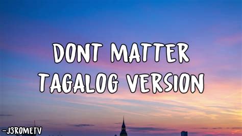 It Doesn't Matter in Tagalog.